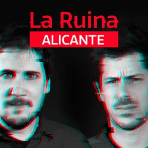 284. La Ruina (con Vanessa Valero)