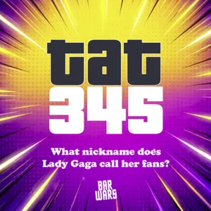345: What nickname does Lady Gaga call her fans? | Weekly Pub Quiz Questions