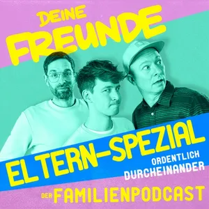 Folge 64 - Eltern-Spezial 2