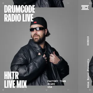 DCR819 - Drumcode Radio Live - HNTR live from Factory Town, Miami