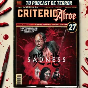 Criterio Atroz - The Sadness (2021)