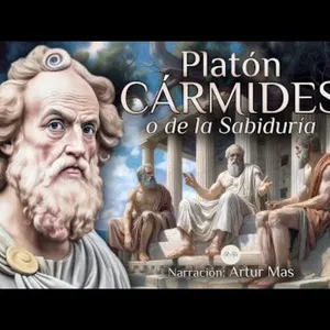 Platón - Cármides (o de la Sabiduría)  [Audiolibro completo en Español] "Voz Real Humana"
