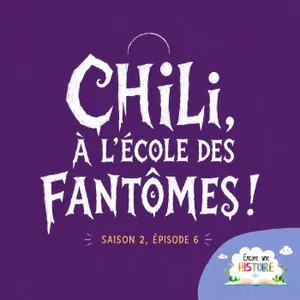 S02E06 Chili à l'école des fantômes