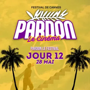 CANNES 2022 : Jour 12 ! MASCARADE de Bedos et nos pronos !