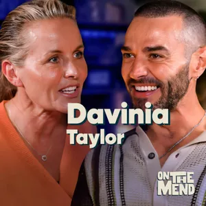 Davinia Taylor: Recovering from Addiction, Loss & Self-Doubt
