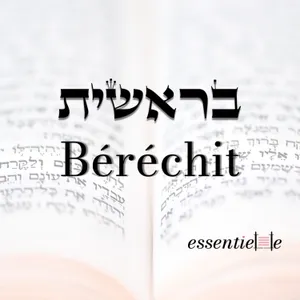 5787 - Bérechit - Le courage d’être vulnérable: une clé essentielle du couple
