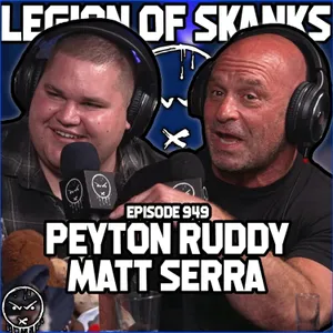 Peyton Ruddy & Matt Serra - The Jay Rogan Experience - Episode 949