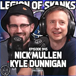 Nick Mullen & Kyle Dunnigan - Eight Armed Spider - Episode 945