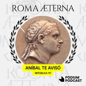 Aníbal te avisó – P214 – República 117