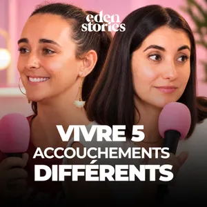 Vivre 5 ACCOUCHEMENTS différents