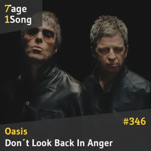 #346 Oasis - Don´t Look Back In Anger
