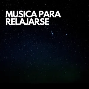 MUSICA PARA RELAJARSE Y DORMIR PROFUNDAMENTE