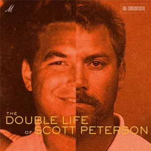 "The Double Life of Scott Peterson": The FULL MK Confidential Series