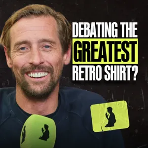 EP. 358 | We Debate The Greatest RETRO Football Kits Of All Time - “ I Remember CRYING Over That Shirt..."