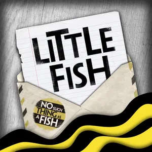 Little Fish: I'm Not Even On The Internet Right Now