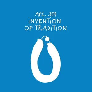 #359 - Invention of tradition