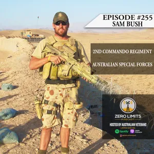 Ep. 255 Sam Bush 2nd Commando Regiment Australian Special Forces