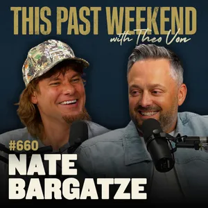 #660 - Nate Bargatze