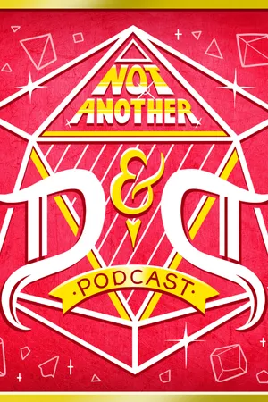 Not Another D&D Podcast
