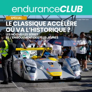 Le Mans Classic, GP de France Historique, Tour Auto | On balaye le monde du classique