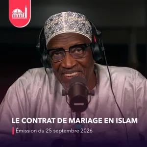 Islam, savoir et cultures #45 - Le contrat de mariage en Islam [Émission du vendredi 25 septembre 2026]