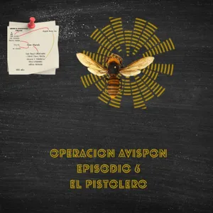 EPISODIO 6 "EL PISTOLERO"