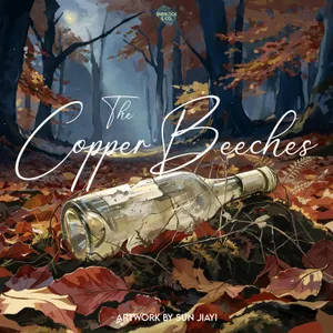 The Copper Beeches - Part Three
