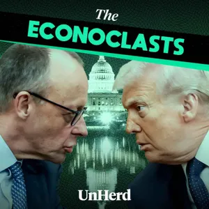 Trump vs. Merz & how London broke Britain