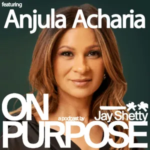 Top Entrepreneur Anjula Acharia: The #1 Skill That Makes People Say YES (Use THIS Strategy to Turn One Conversation Into Multiple Opportunities)