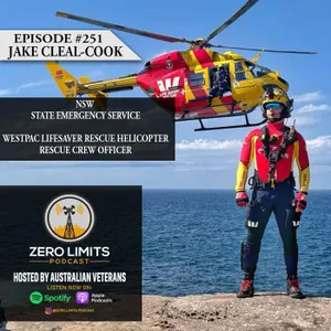 Ep. 251 Jake Cleal-Cook NSW State Emergency Service - WestPac Lifesaver Rescue Helicopter Rescue Crew Officer @rescuemanjake