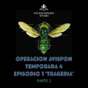 T4 EPISODIO 2 "TRAGEDIA" PARTE 2