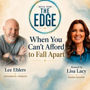 When You Can’t Afford to Fall Apart: Grief, Fatherhood & Starting Over with Lee Ehlers