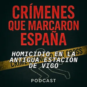 El caso del homicidio en la antigua estación de Vigo