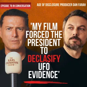 'It Was An 80-Year Alien Program Cover Up' Dan Farah: Karl Speak to Age Of Disclosure Director