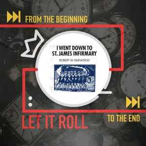 From Louis Armstrong to the White Stripes, 'St James Infirmary' Connects Folk Traditions to Jazz and Rock: Let It Roll From the Beginning... 3.1