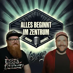 Alles beginnt im Zentrum - Mit Johannes