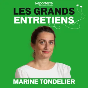 Ep.9 - Marine Tondelier : « Chez les Verts, l’écologie est radicale »
