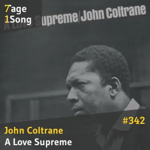 #342 John Coltrane – A Love Supreme
