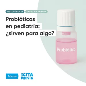 Probióticos en pediatría: ¿sirven para algo?
