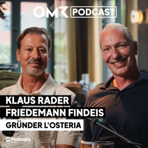 Vom kleinen Italiener zu 400 Mio. Euro: L’Osteria-Gründer Klaus Rader und Friedemann Findeis (#928)