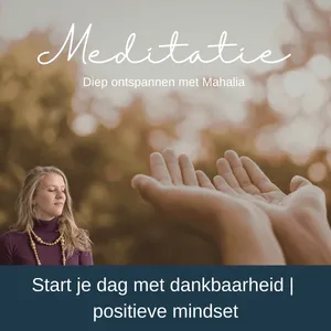 ☀️ Ochtendmeditatie: Start je dag met dankbaarheid | positieve mindset