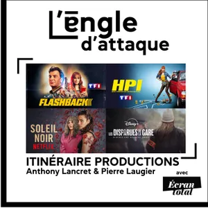#05 Anthony Lancret & Pierre Laugier (Itinéraire Productions)