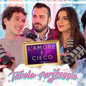 L’Amore È Cieco Italia X Tavolo Parcheggio Con Giovanni, Ludovica E Alessandro B. - Ep.113