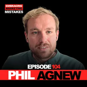 EP 104: Why Liquid Death and Guinness Highlight Their Flaws with Phill Agnew