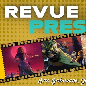 La REVUE DE PRESS ! Le bilan du mois de Février avec l'équipe !