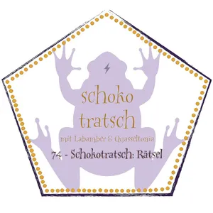 74 - Schokotratsch: Rätsel