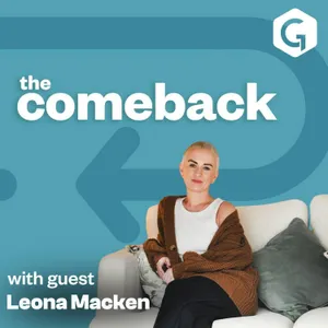 The Comeback with Leona Macken