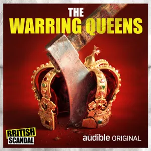 The Warring Queens | History’s Messiest Royal Rivalry | 4