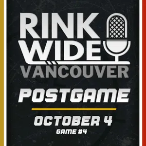 RINK WIDE POSTGAME: Vancouver Canucks vs Vegas Golden Knights | Game #4  - Oct. 4, 2026
