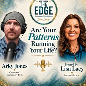 Are old patterns running your life? Self-Awareness & Personality with Arky Jones